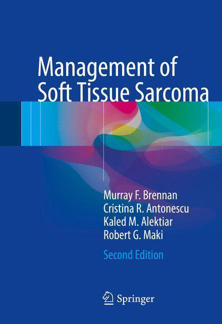 Cover: 9783319419046 | Management of Soft Tissue Sarcoma | Murray F. Brennan (u. a.) | Buch