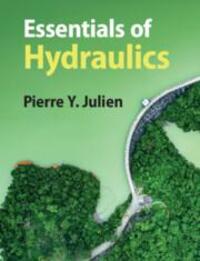 Cover: 9781108816304 | Essentials of Hydraulics | Pierre Y. Julien | Taschenbuch | Englisch