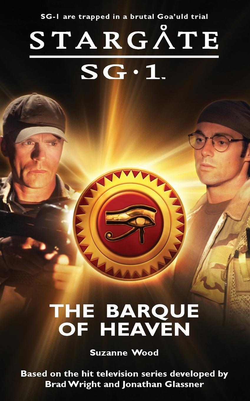 Cover: 9781905586059 | STARGATE SG-1 The Barque of Heaven | Suzanne Wood | Taschenbuch | 2020