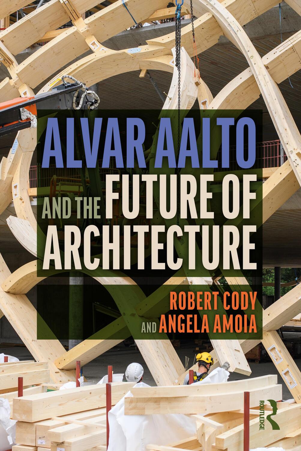 Cover: 9780367749736 | Alvar Aalto and the Future of Architecture | Robert Cody (u. a.)