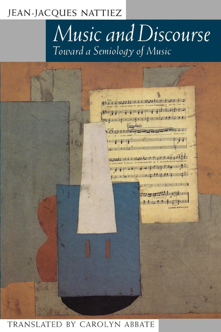 Cover: 9780691027142 | Music and Discourse | Toward a Semiology of Music | Nattiez | Buch