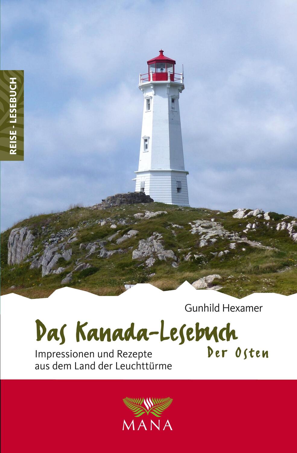 Cover: 9783955031862 | Das Kanada-Lesebuch - der Osten | Gunhild Hexamer | Taschenbuch | 2020