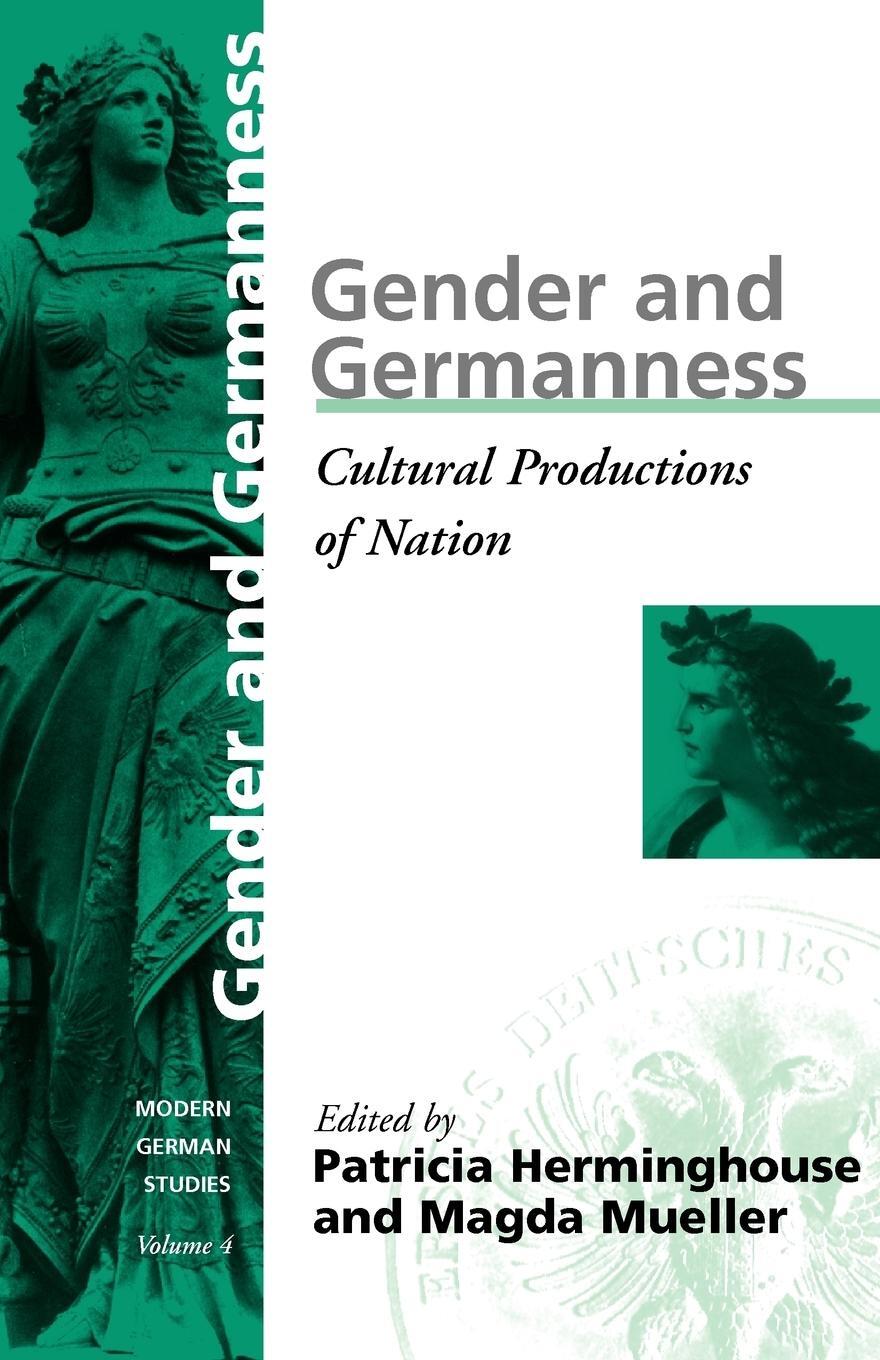 Cover: 9781571811134 | Gender and Germanness | Cultural Productions of Nation | Magda Mueller