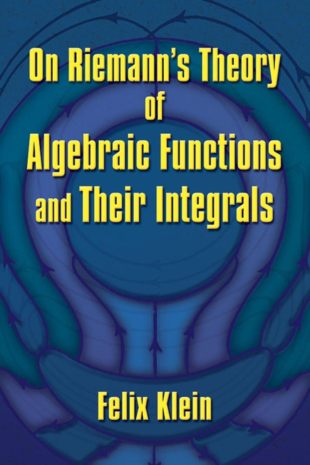Cover: 9780486828336 | On Riemann's Theory of Algebraic Functions and Their Integrals | Buch