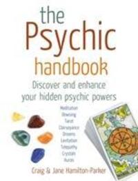 Cover: 9780091790868 | The Psychic Handbook | Discover and Enhance Your Hidden Psychic Powers