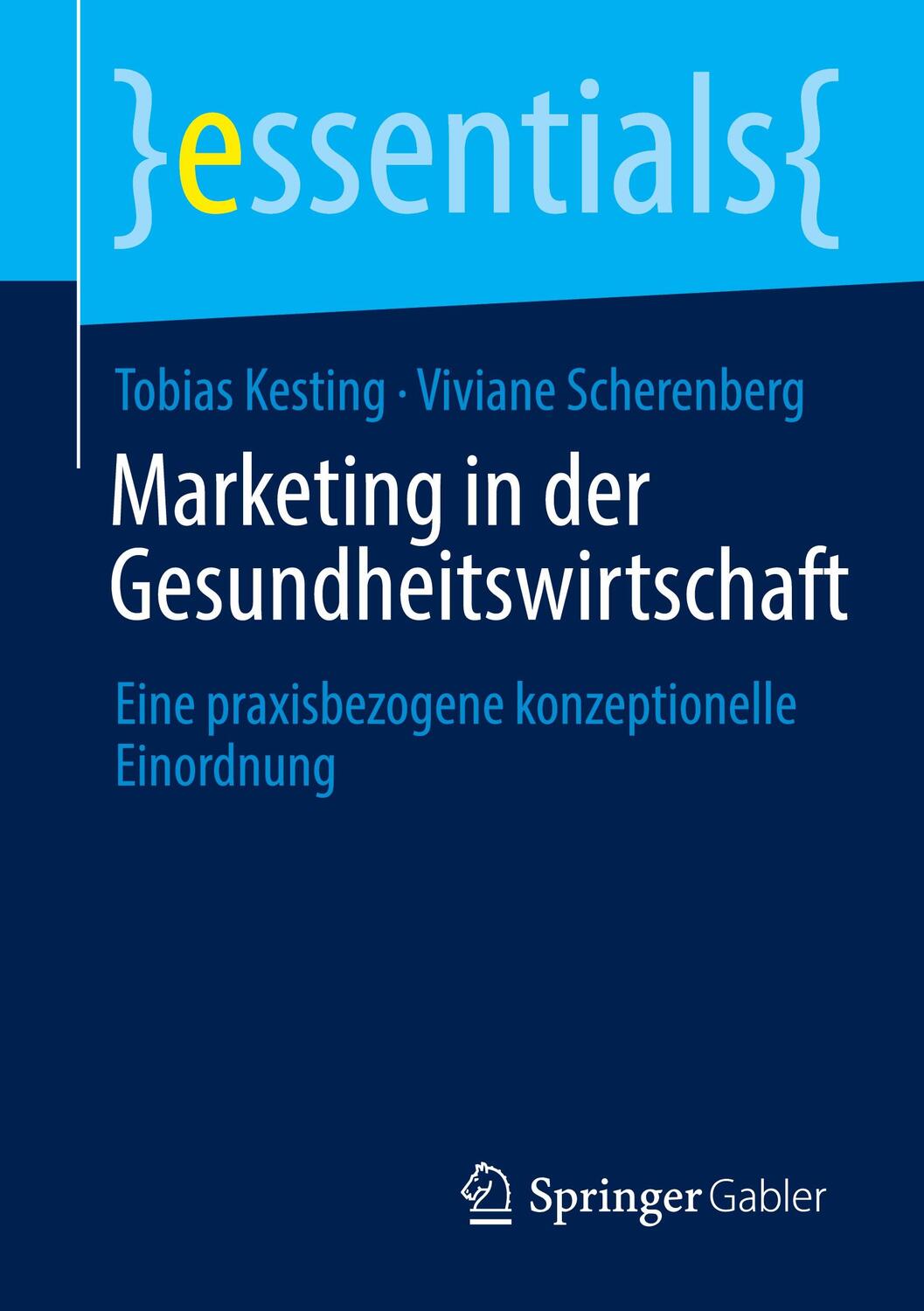 Cover: 9783658370886 | Marketing in der Gesundheitswirtschaft | Tobias Kesting (u. a.) | Buch