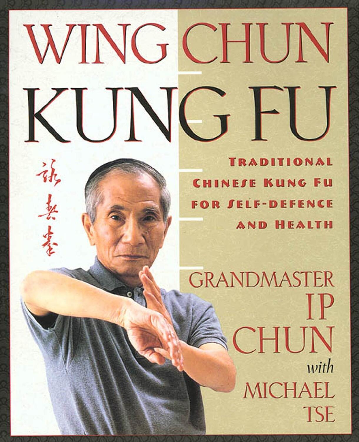 Cover: 9780312187767 | Wing Chun Kung Fu: Traditional Chinese King Fu for Self-Defense and...