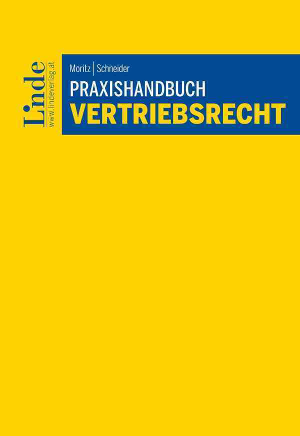 Cover: 9783707350029 | Praxishandbuch Vertriebsrecht | Wendelin Moritz (u. a.) | Taschenbuch