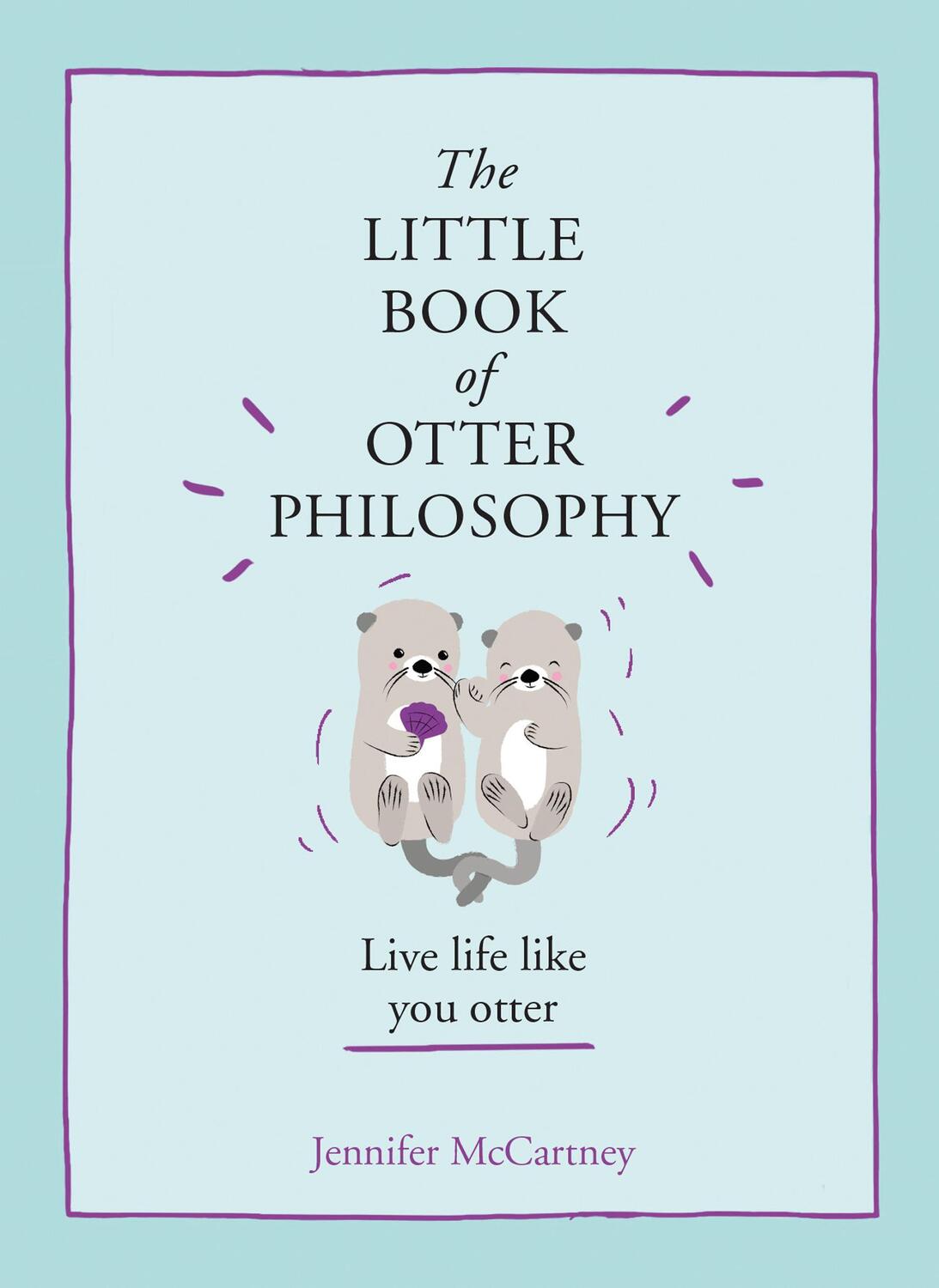 Cover: 9780008341817 | The Little Book of Otter Philosophy | Jennifer McCartney | Buch | 2019