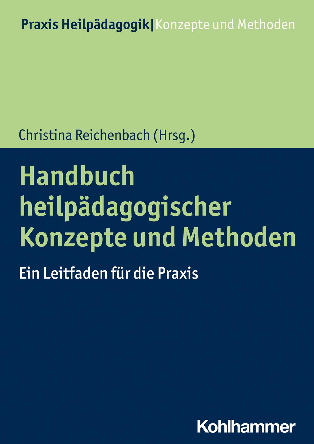 Cover: 9783170423718 | Handbuch heilpädagogischer Konzepte und Methoden | Reichenbach | Buch