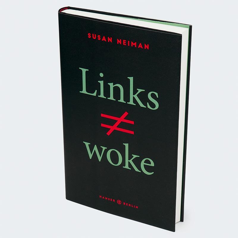 Bild: 9783446278028 | Links ist nicht woke | Susan Neiman | Buch | 176 S. | Deutsch | 2023