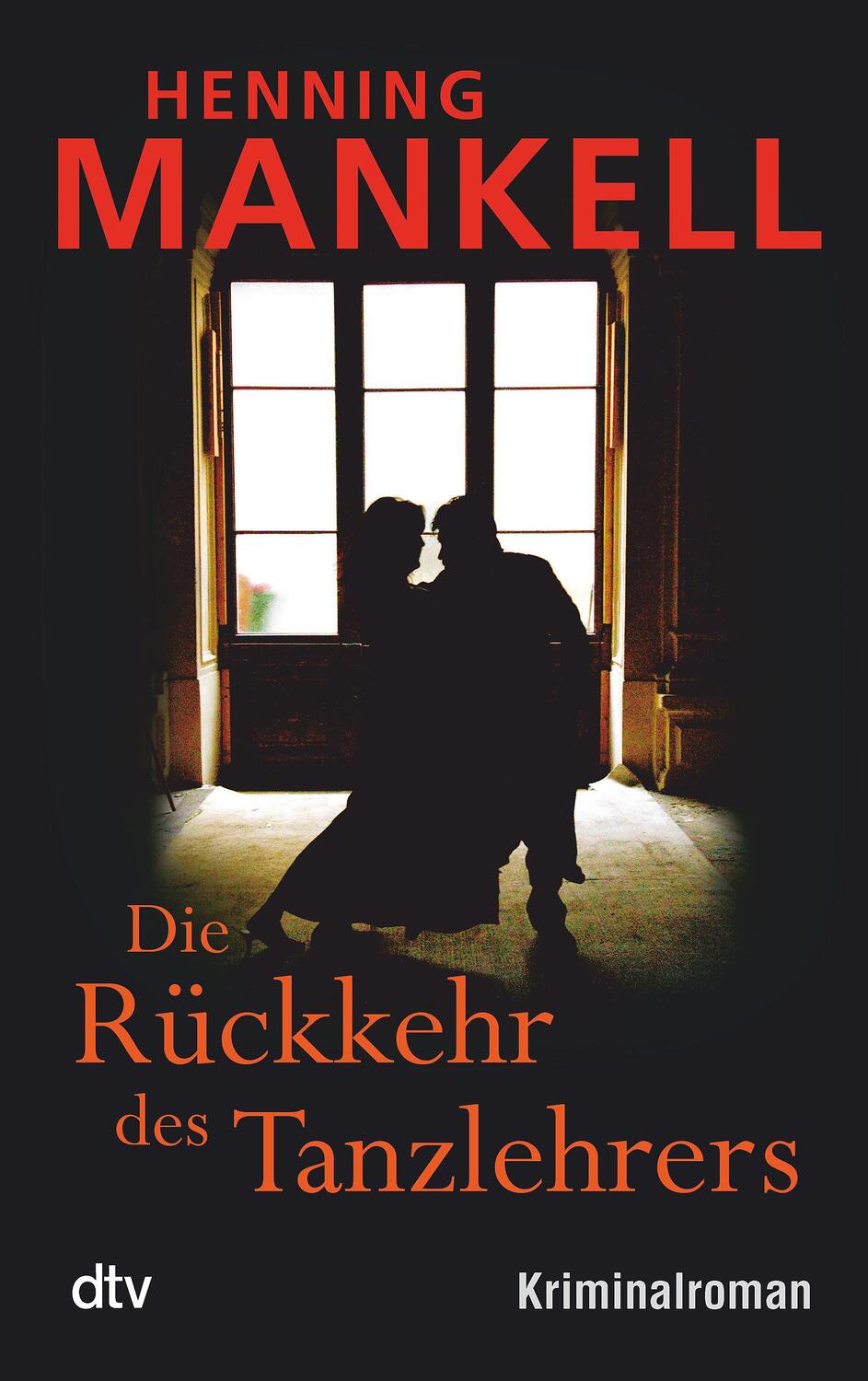 Cover: 9783423211710 | Die Rückkehr des Tanzlehrers | Henning Mankell | Taschenbuch | 508 S.
