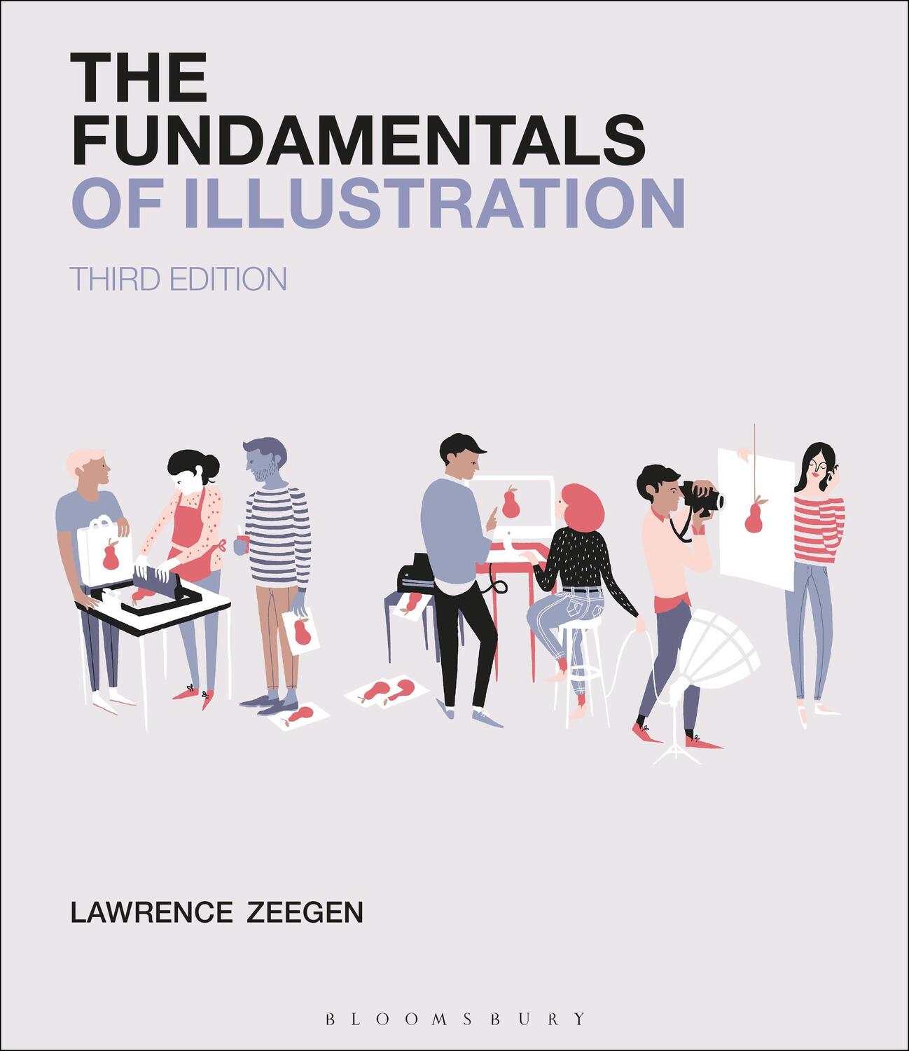 Cover: 9781474240390 | The Fundamentals of Illustration | Professor Lawrence Zeegen | Buch