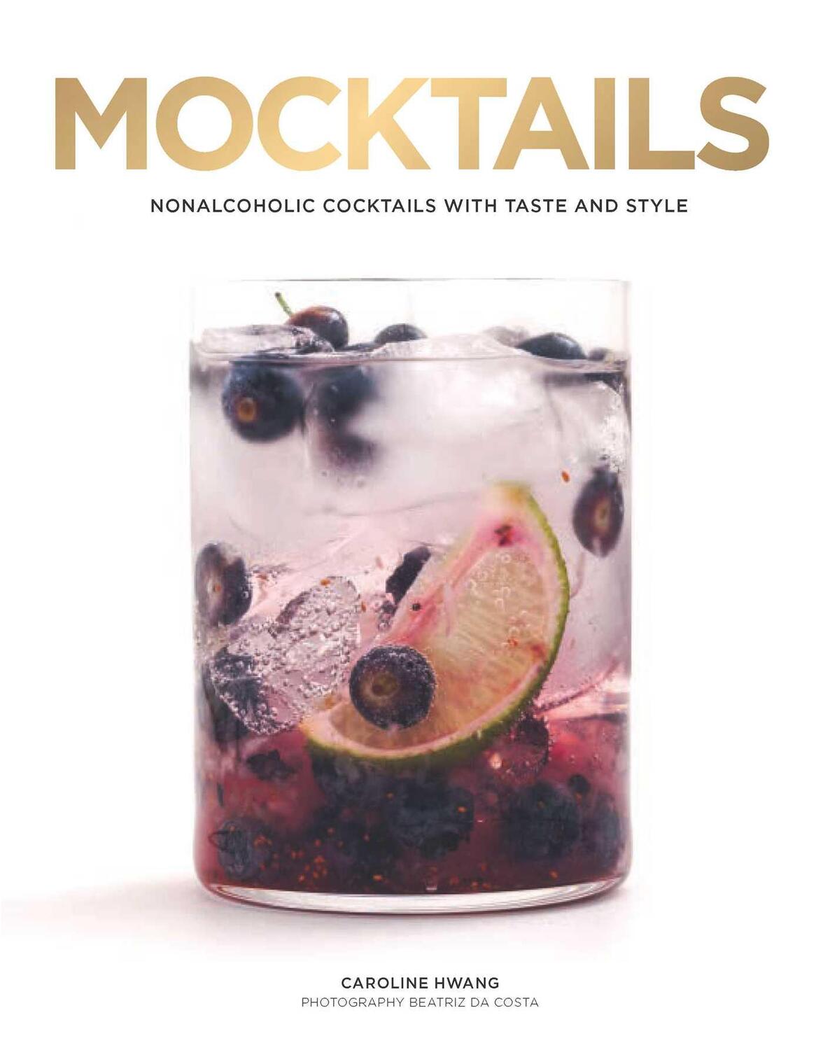 Cover: 9781681884356 | Mocktails | Caroline Hwang | Buch | Englisch | 2018 | Weldon Owen