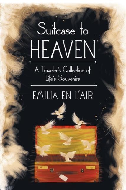 Cover: 9781512700985 | Suitcase to Heaven | A Traveler's Collection of Life's Souvenirs