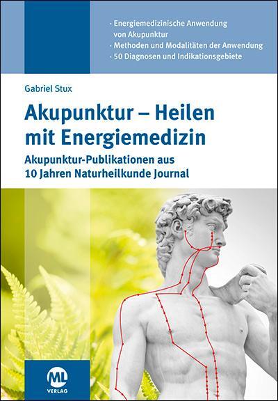 Cover: 9783964743268 | Akupunktur - Heilen mit Energiemedizin | Gabriel Stux | Buch | 360 S.