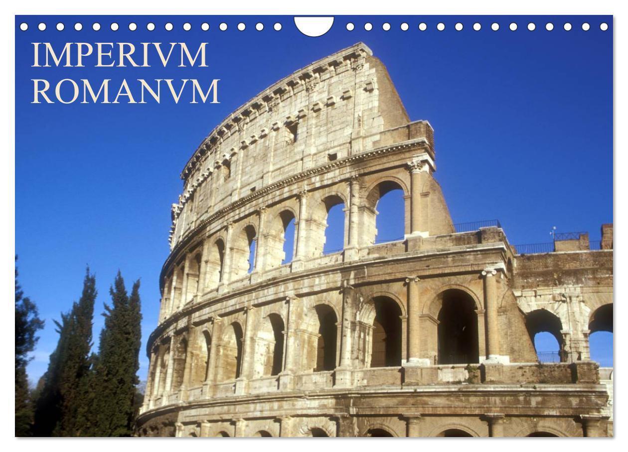 Cover: 9783383637865 | Imperium Romanum (Wandkalender 2024 DIN A4 quer), CALVENDO...