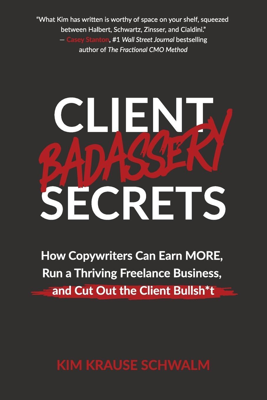 Cover: 9798988959007 | Client Badassery Secrets | Kim Krause Schwalm | Taschenbuch | Englisch