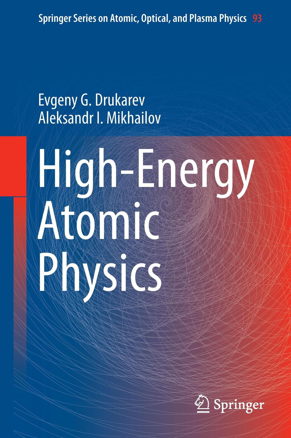 Cover: 9783319327341 | High-Energy Atomic Physics | A. I. Mikhailov (u. a.) | Buch | xiii