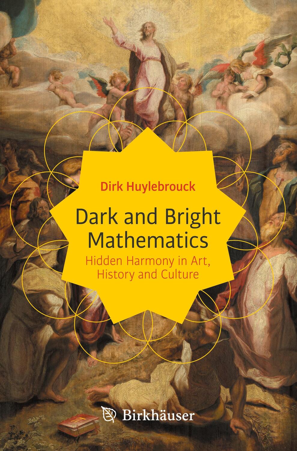 Cover: 9783031362545 | Dark and Bright Mathematics | Dirk Huylebrouck | Taschenbuch | xvii