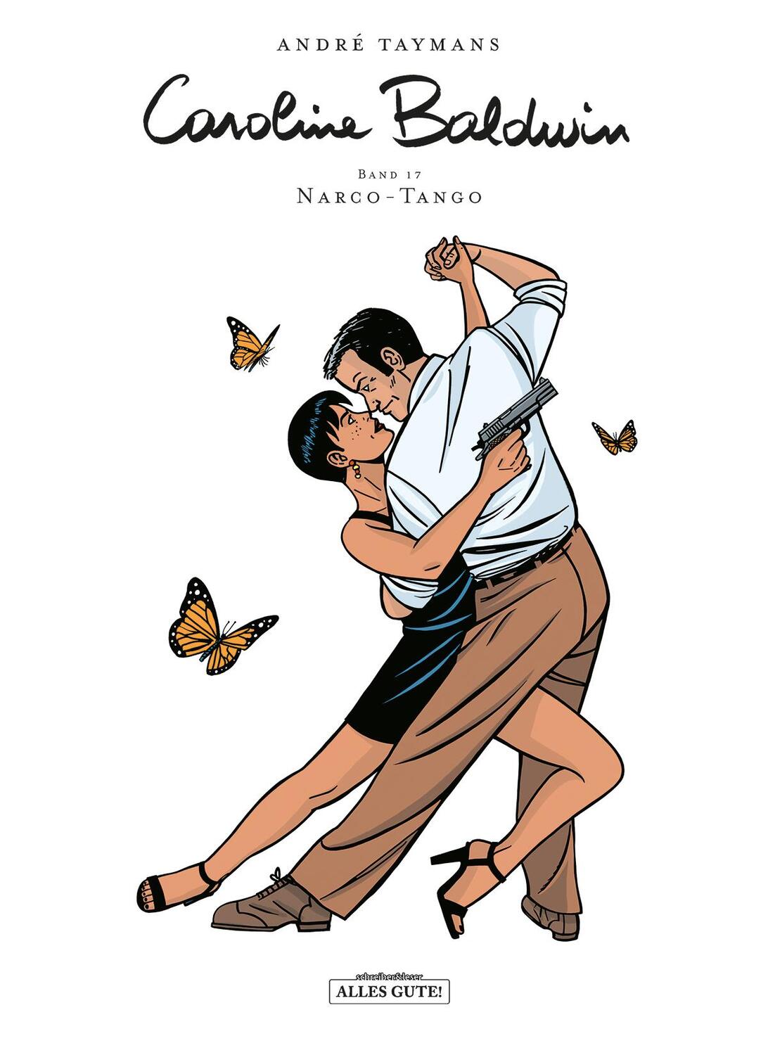 Cover: 9783965820548 | Caroline Baldwin 17. Narco Tango | Taymans André | Buch | 48 S. | 2021