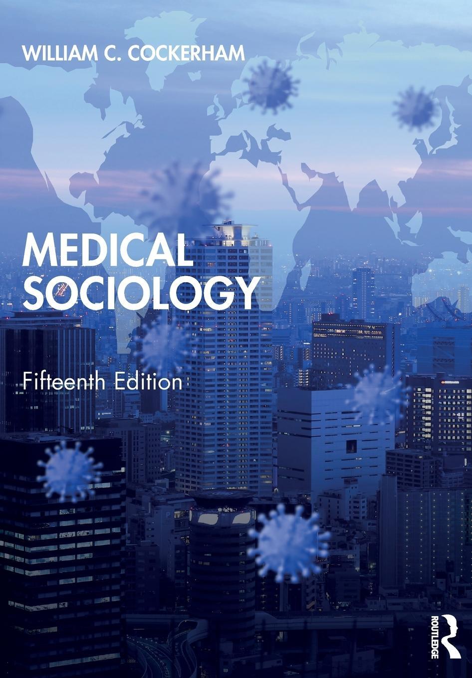 Cover: 9781032067933 | Medical Sociology | William C. Cockerham | Taschenbuch | Paperback