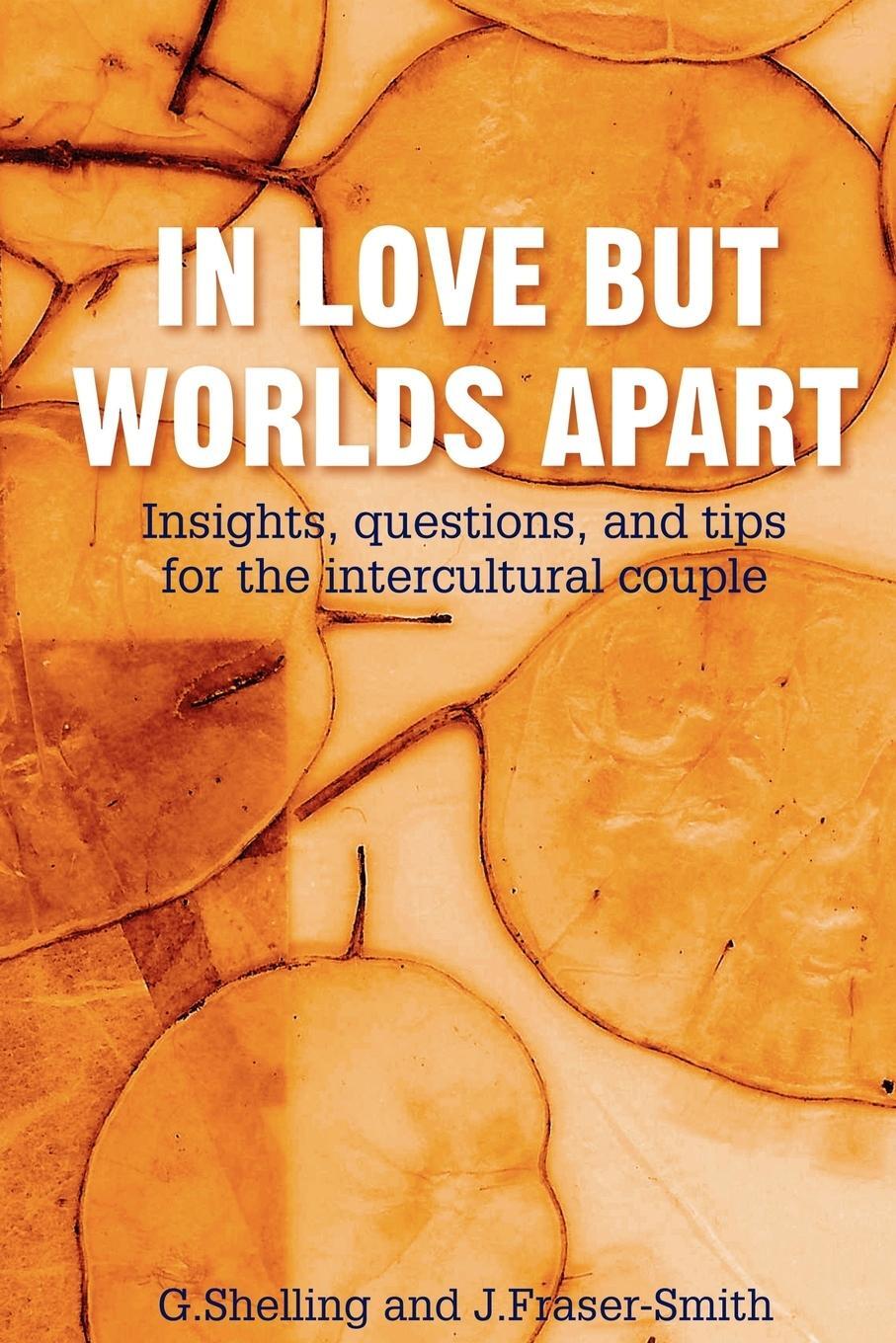 Cover: 9781434381163 | In Love But Worlds Apart | G. Shelling (u. a.) | Taschenbuch | 2008