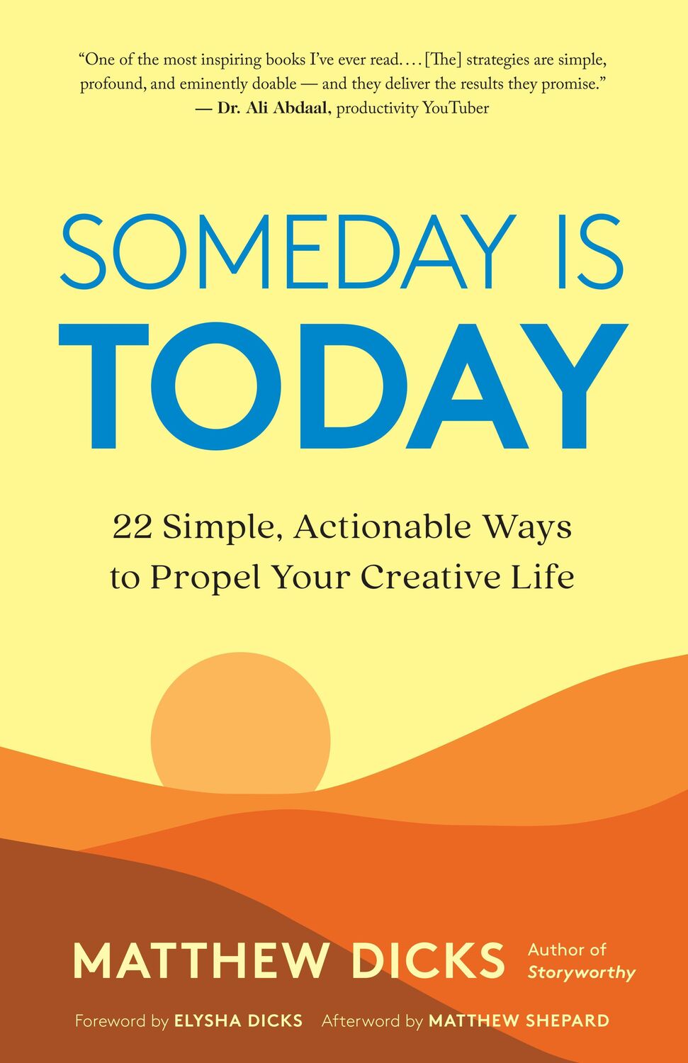 Cover: 9781608687503 | Someday Is Today: 22 Simple, Actionable Ways to Propel Your...