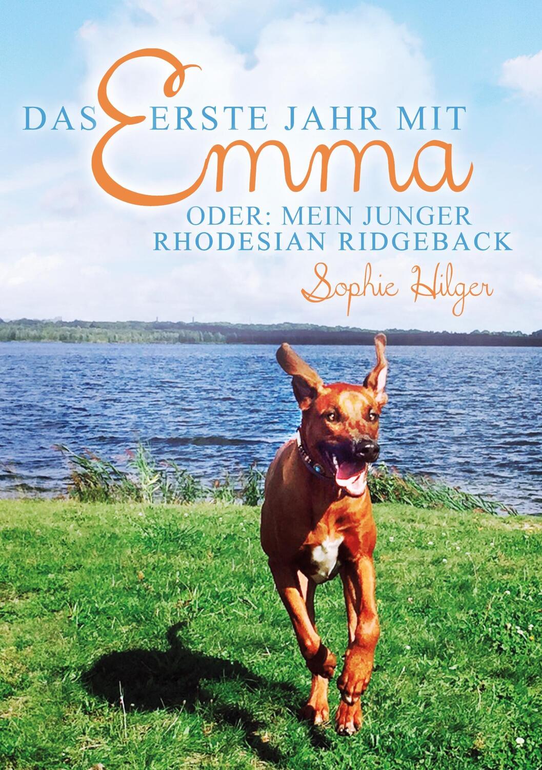 Cover: 9783741222474 | Das erste Jahr mit Emma | oder: Mein junger Rhodesian Ridgeback | Buch