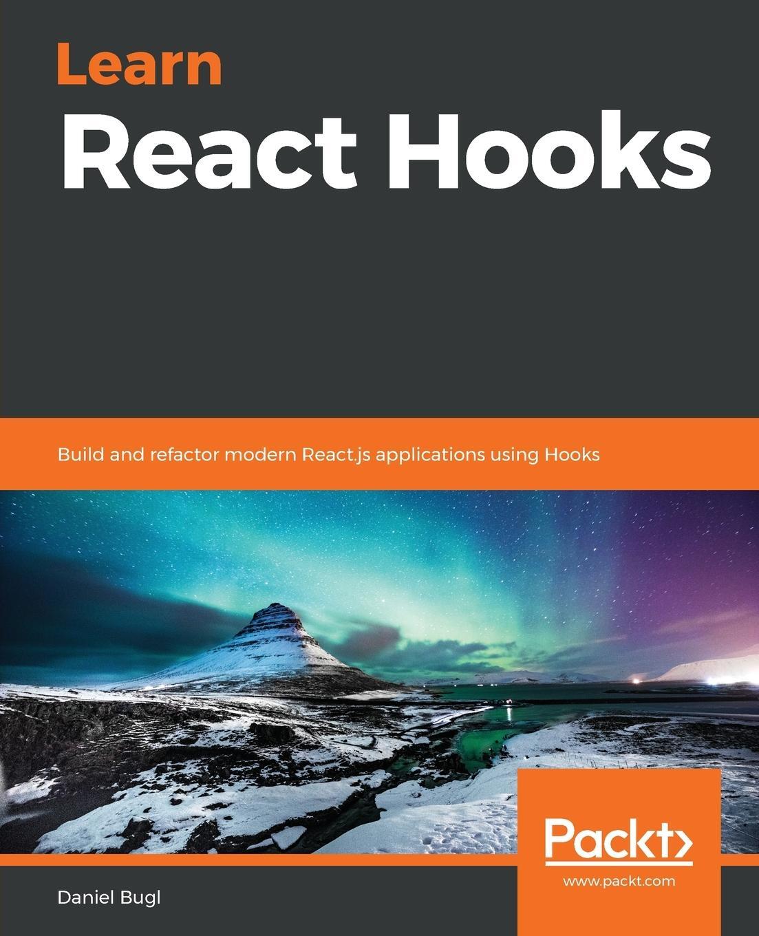Cover: 9781838641443 | Learn React Hooks | Daniel Bugl | Taschenbuch | Paperback | Englisch