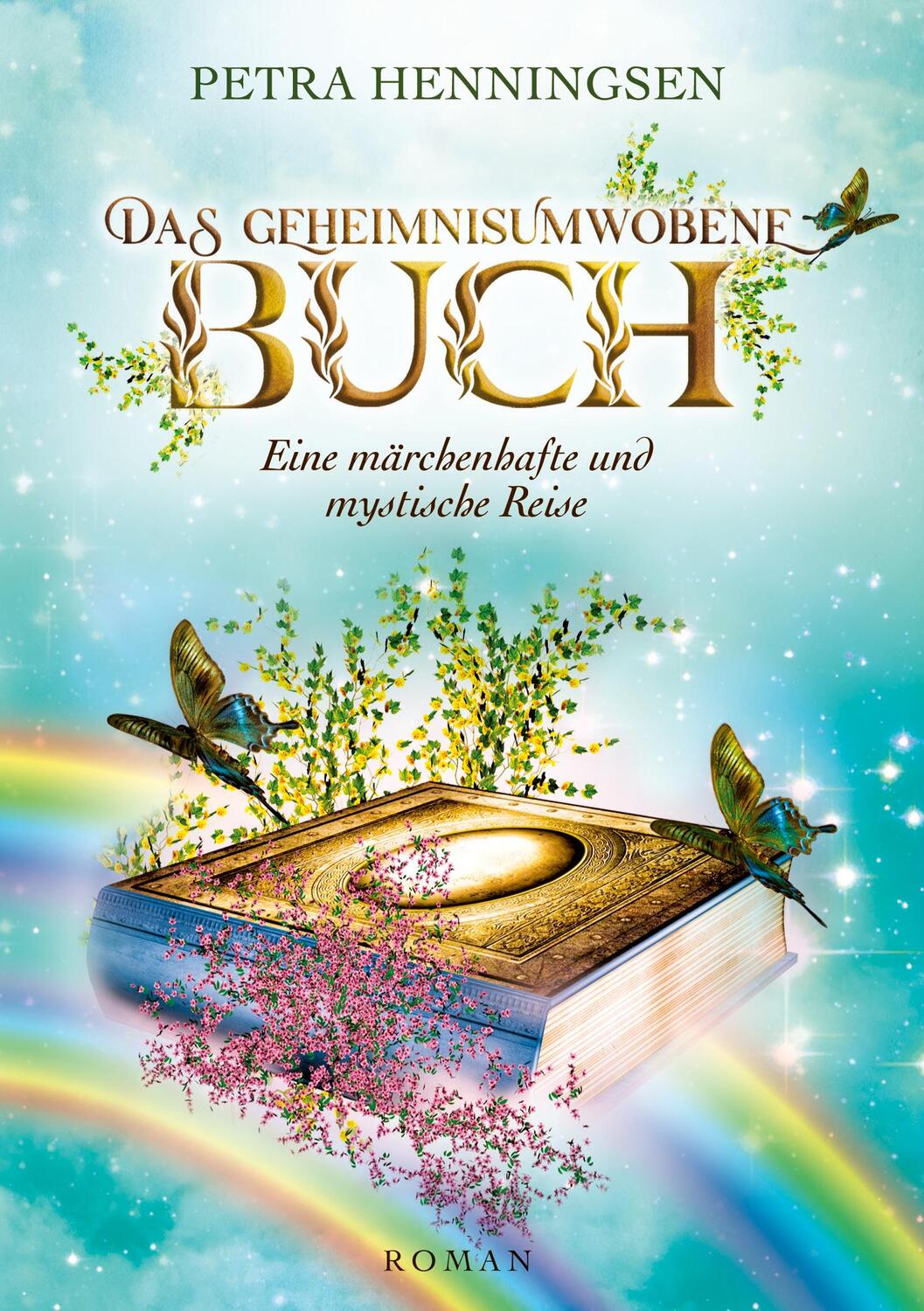 Cover: 9783749760855 | Das geheimnisumwobene Buch | Eine märchenhafte und mystische Reise