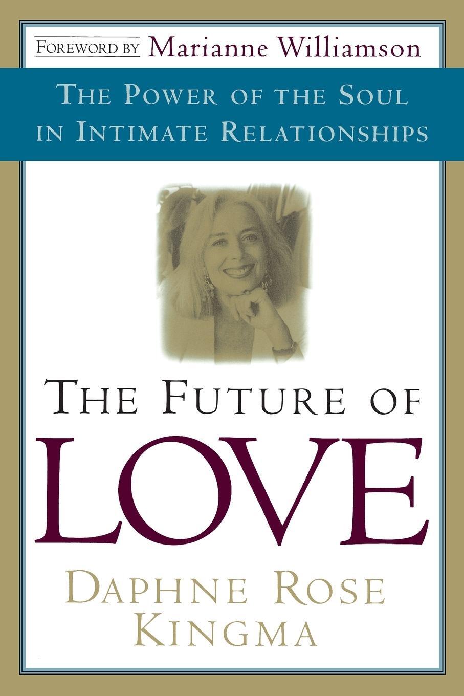 Cover: 9780385490849 | The Future of Love | The Power of the Soul in Intimate Relationships