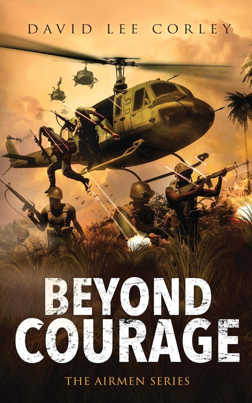 Cover: 9781959534129 | Beyond Courage | David Lee Corley | Taschenbuch | Paperback | Englisch