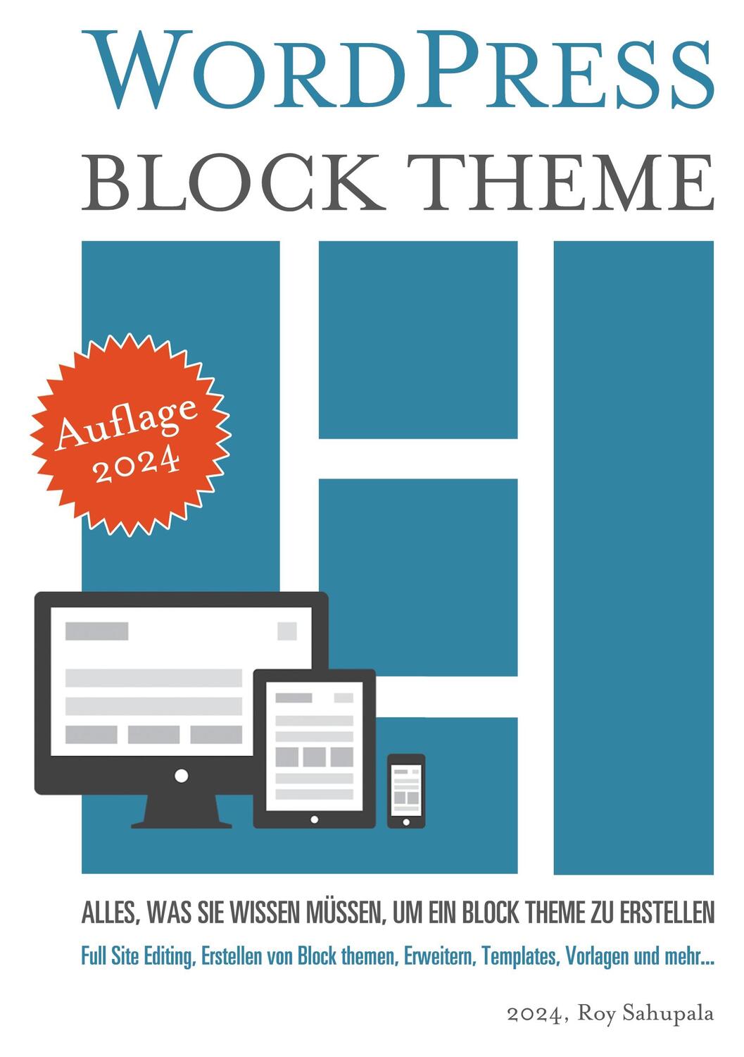 Cover: 9783757891671 | WordPress Block Theme | Roy Sahupala | Taschenbuch | Paperback | 2024