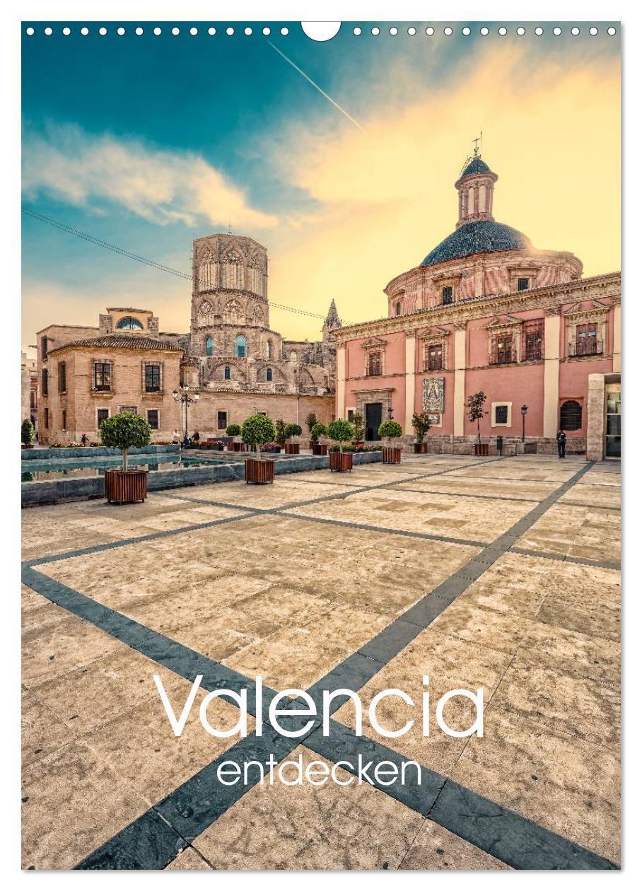 Cover: 9783675758247 | Valencia entdecken (Wandkalender 2024 DIN A3 hoch), CALVENDO...