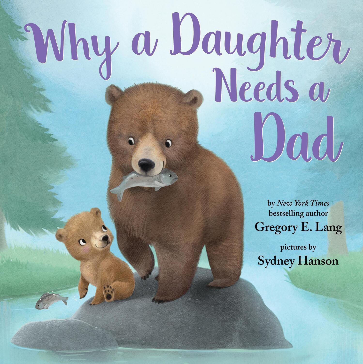 Cover: 9781492667834 | Why a Daughter Needs a Dad | Gregory E. Lang (u. a.) | Buch | Englisch