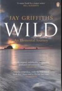 Cover: 9780141006444 | Wild | An Elemental Journey | Jay Griffiths | Taschenbuch | Englisch