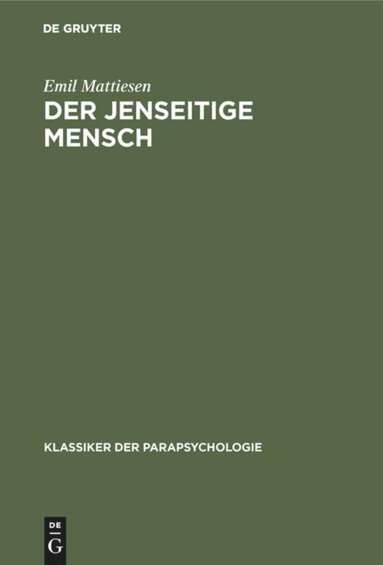 Cover: 9783110113334 | Der Jenseitige Mensch | Emil Mattiesen | Buch | VIII | Deutsch | 1987