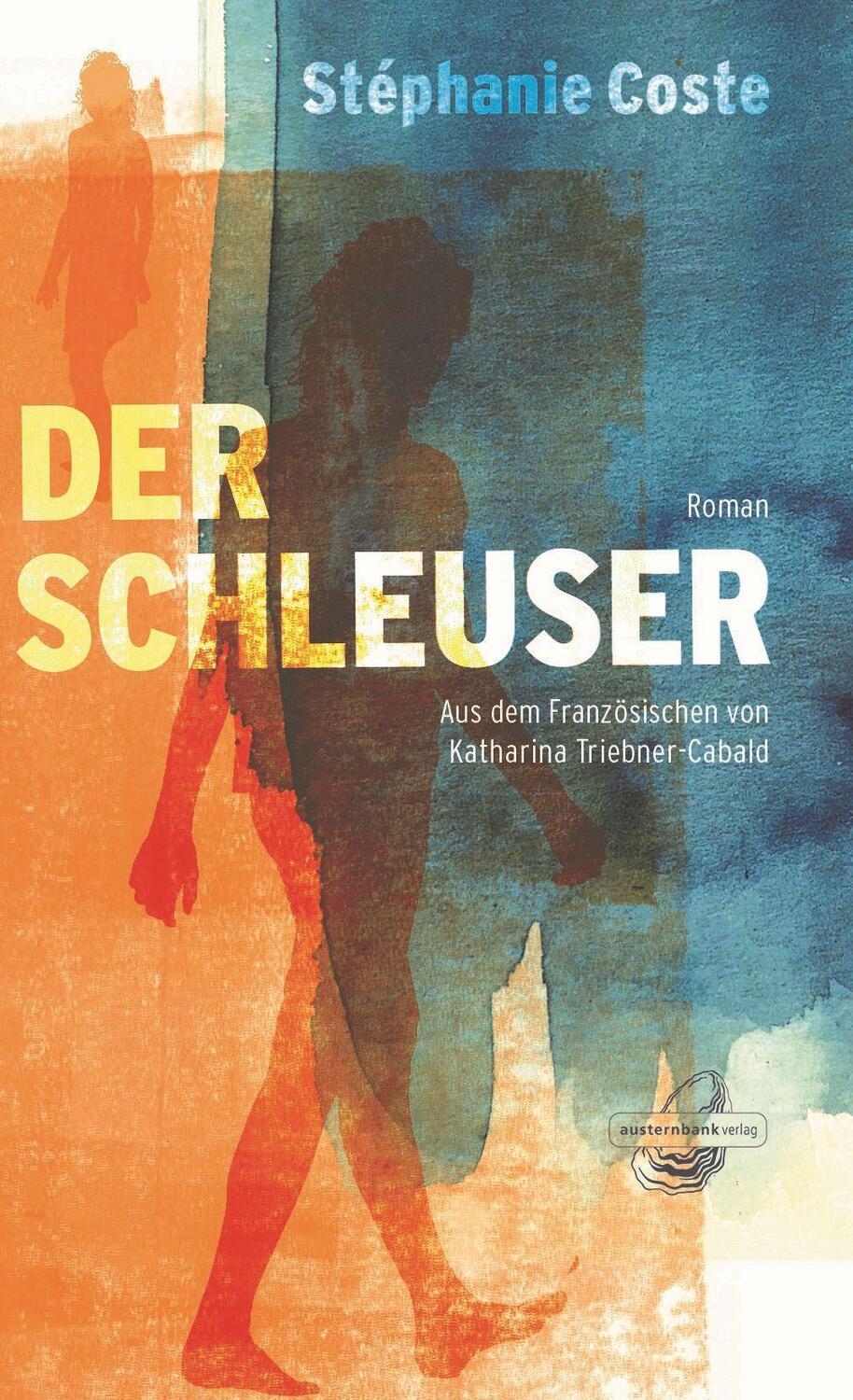 Cover: 9783946687047 | Der Schleuser | Stéphanie Coste | Buch | Deutsch | 2023 | austernbank