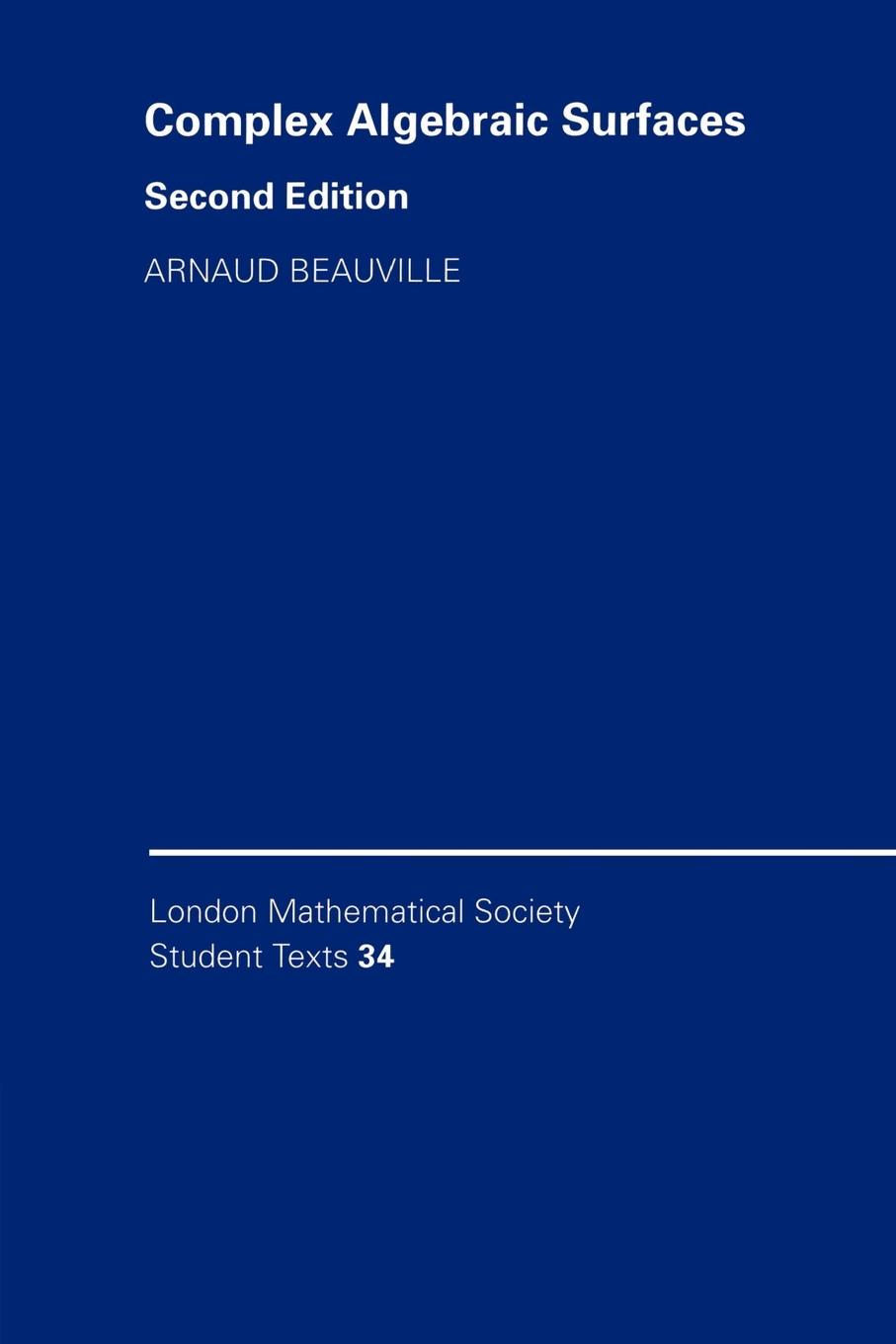 Cover: 9780521498425 | Complex Algebraic Surfaces | Arnaud Beauville (u. a.) | Taschenbuch