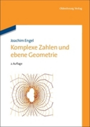 Cover: 9783486705454 | Komplexe Zahlen und ebene Geometrie | Joachim Engel | Buch | Deutsch