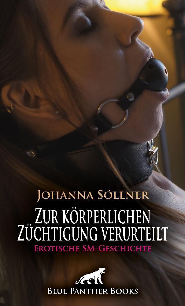 Cover: 9783756145638 | Zur körperlichen Züchtigung verurteilt Erotische SM-Geschichte | Buch