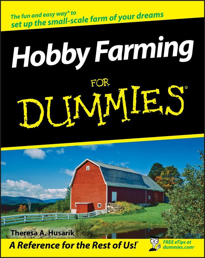 Cover: 9780470281727 | Hobby Farming for Dummies | Theresa A Husarik | Taschenbuch | Englisch