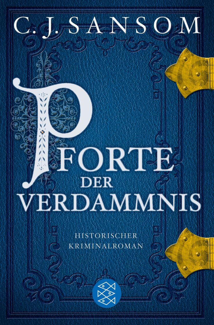 Cover: 9783596158409 | Pforte der Verdammnis | Christopher J. Sansom | Taschenbuch | Deutsch