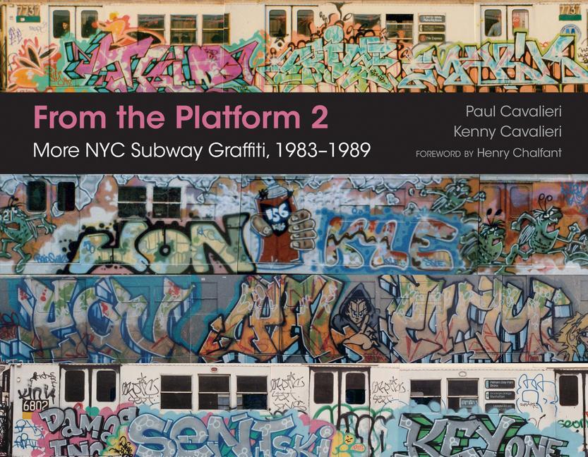 Cover: 9780764352904 | From the Platform 2: More NYC Subway Graffiti, 1983-1989 | Buch | 2017