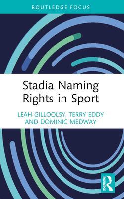 Cover: 9780367630102 | Stadia Naming Rights in Sport | Dominic Medway (u. a.) | Taschenbuch