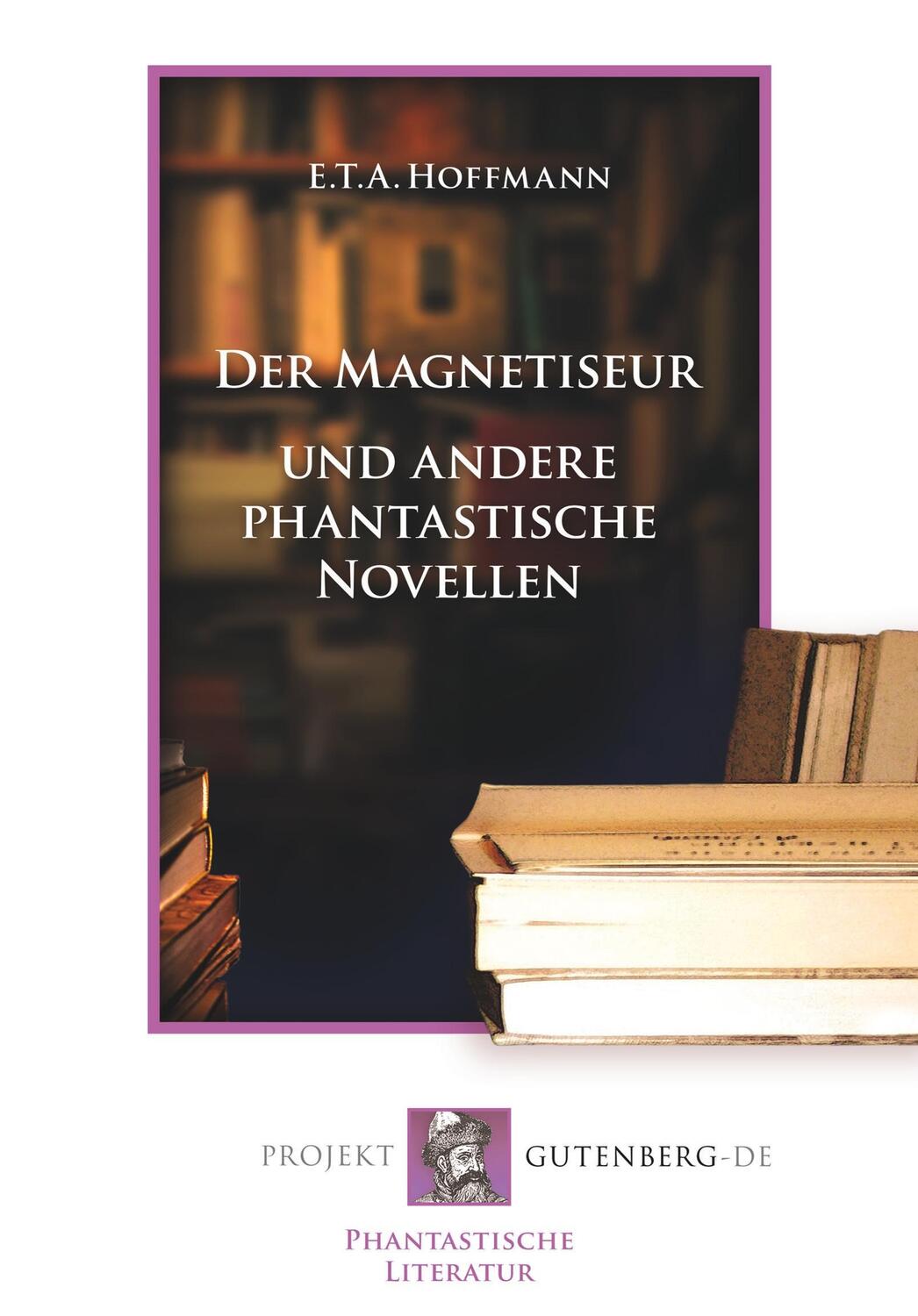 Cover: 9783865117014 | Der Magnetiseur | E. T. A. Hoffmann | Taschenbuch | Paperback | 2018