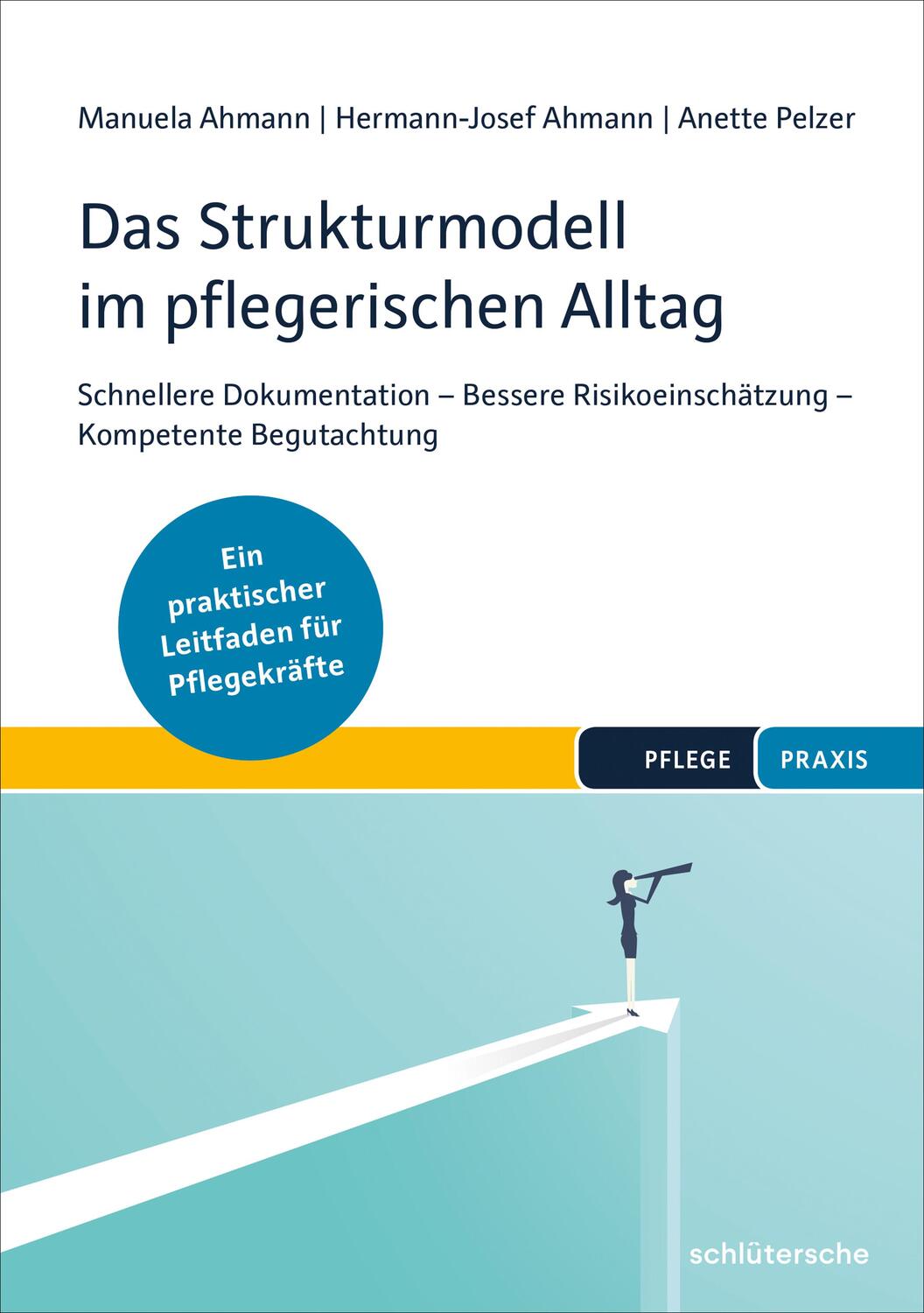 Cover: 9783899939590 | Das Strukturmodell im pflegerischen Alltag | Manuela Ahmann (u. a.)