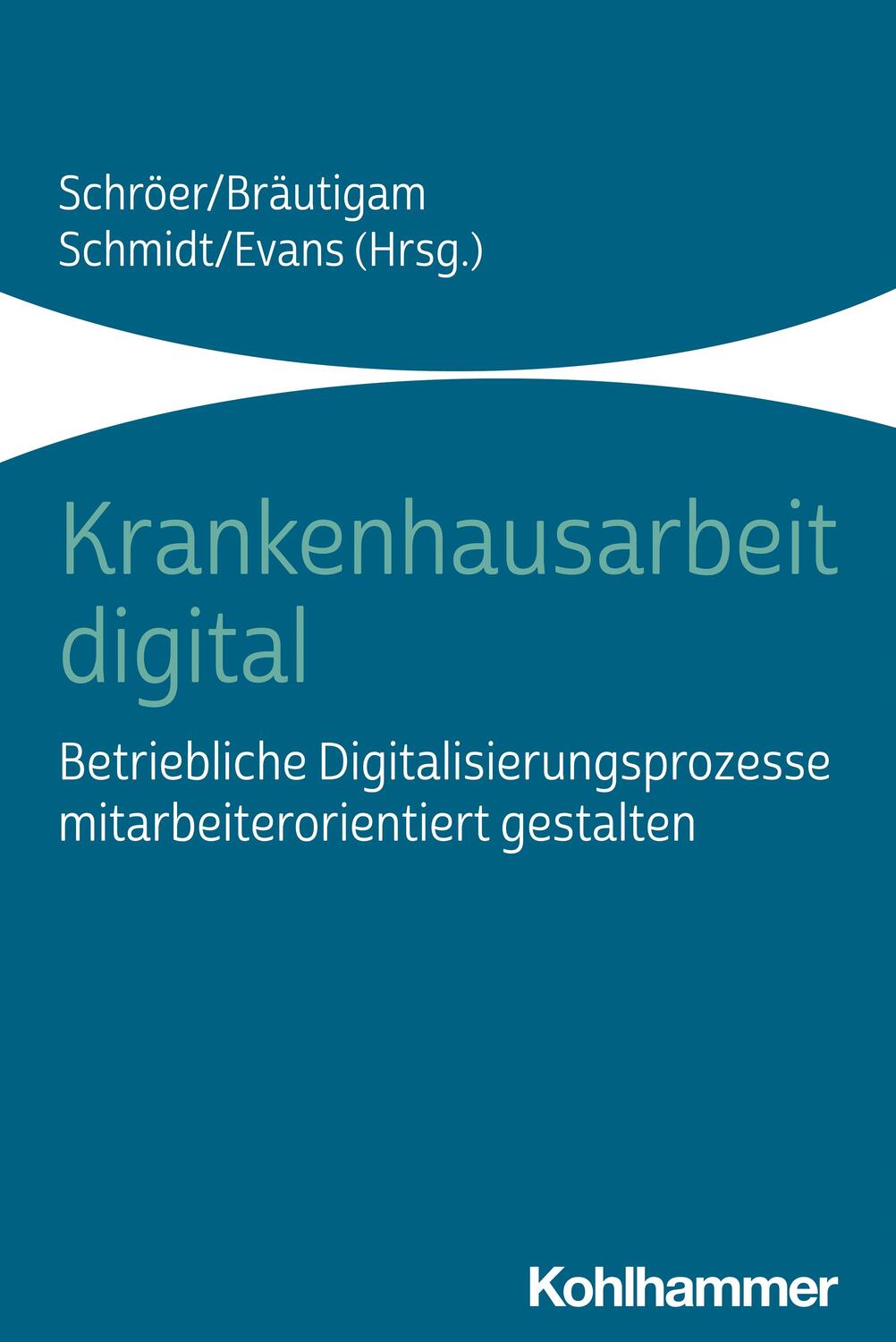 Cover: 9783170399006 | Krankenhausarbeit digital | Michaela Evans (u. a.) | Taschenbuch
