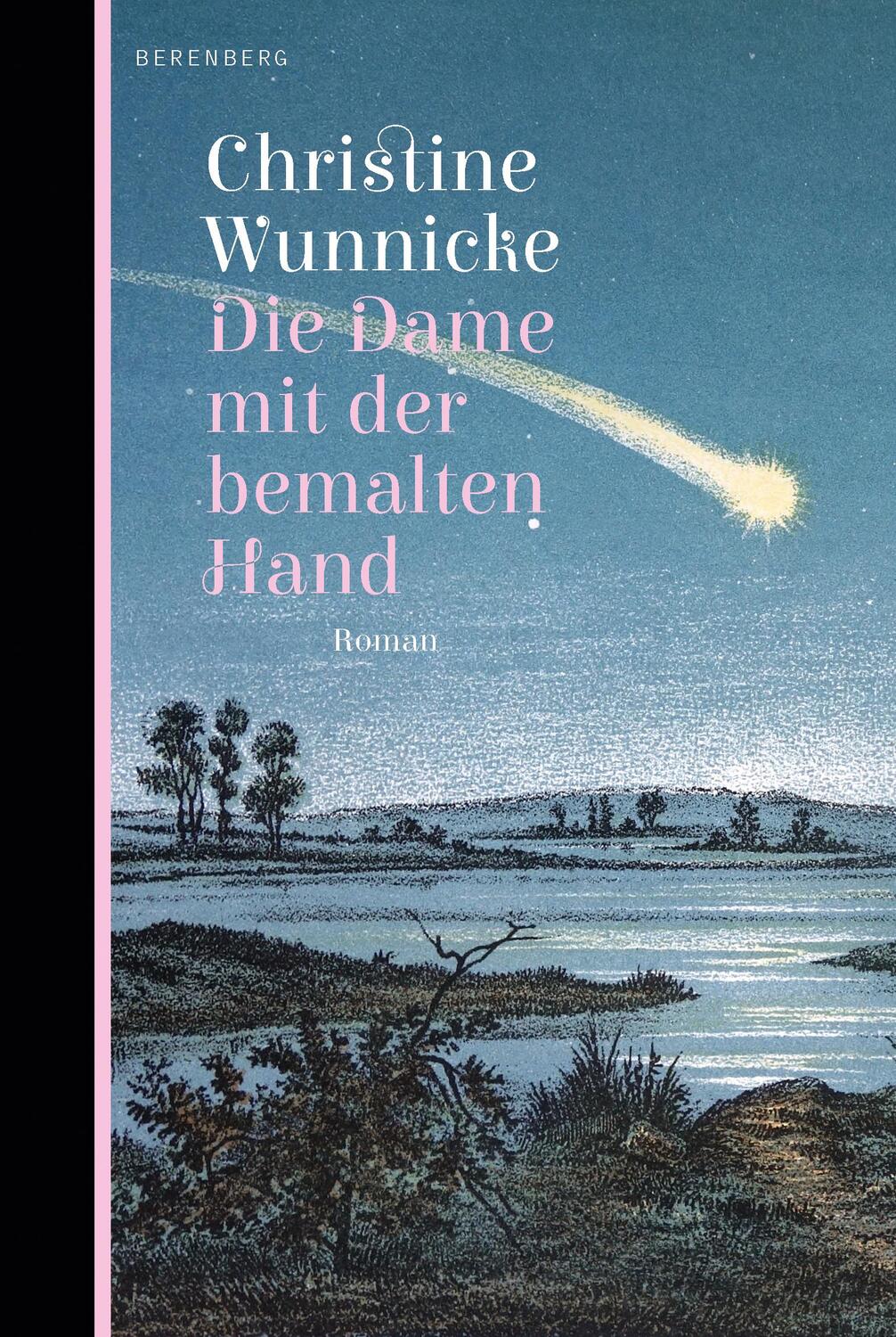 Cover: 9783946334767 | Die Dame mit der bemalten Hand | Roman | Christine Wunnicke | Buch